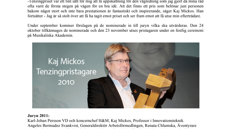 Förra årets pristagare Kaj Mickos – i Tenzingprisets jury 2011
