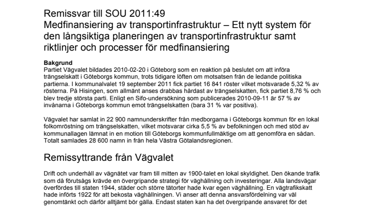 Remissvar till SOU 2011:49 Medfinansiering av transportinfrastruktur – Ett nytt system för den långsiktiga planeringen av transportinfrastruktur samt riktlinjer och processer för medfinansiering