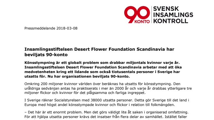 Insamlingsstiftelsen Desert Flower Foundation Scandinavia har beviljats 90-konto