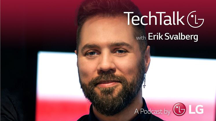 LG presenterer podcasten TechTalk og rekordmange utmerkelser på CES