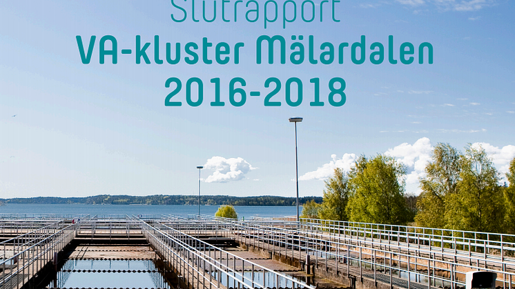 Ny C-rapport från SVU: Slutrapport VA-kluster Mälardalen 2016-2018