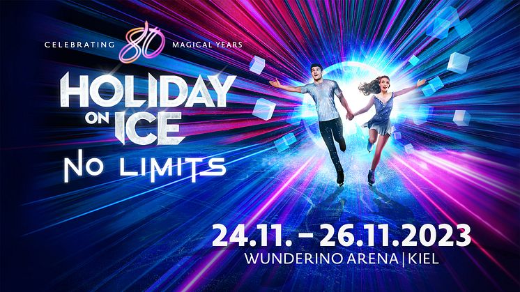Vom 24. bis 26.11.2023 feiert HOLIDAY ON ICE mit der neuen Show NO LIMITS zum 80-jähriges Jubiläum in Kiel