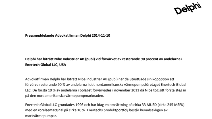 Delphi har biträtt Nibe Industrier AB (publ) vid förvärvet av resterande 90 procent av andelarna i Enertech Global LLC, USA