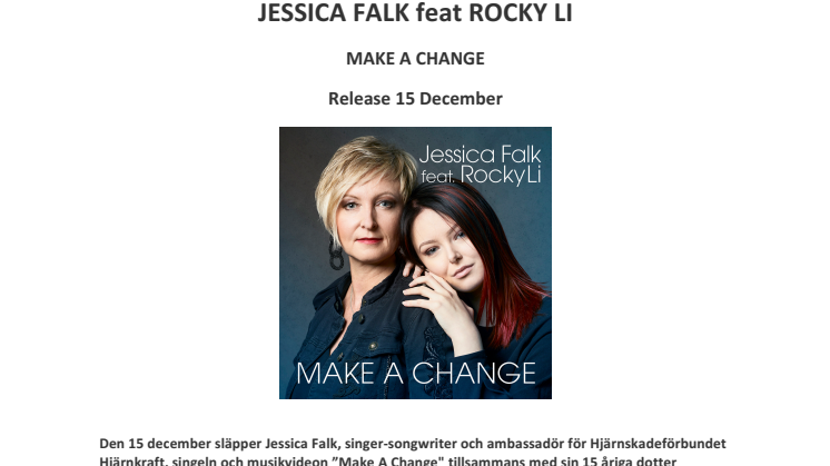 MAKE A CHANGE - Ny singel & musikvideo till förmån för Hjärnskadefonden