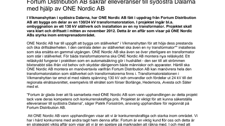 Fortum Distribution AB säkrar elleveranser till sydöstra Dalarna med hjälp av ONE Nordic AB