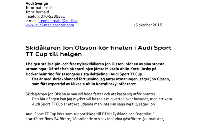 Skidåkaren Jon Olsson kör finalen i Audi Sport TT Cup till helgen