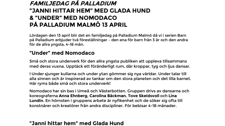 Familjedag på Palladium – "Janni hittar hem" med Glada Hund & "Under" med Nomodaco på Palladium Malmö 13 april