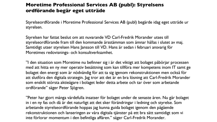 Moretime Professional Services AB (publ): Styrelsens ordförande begär eget utträde