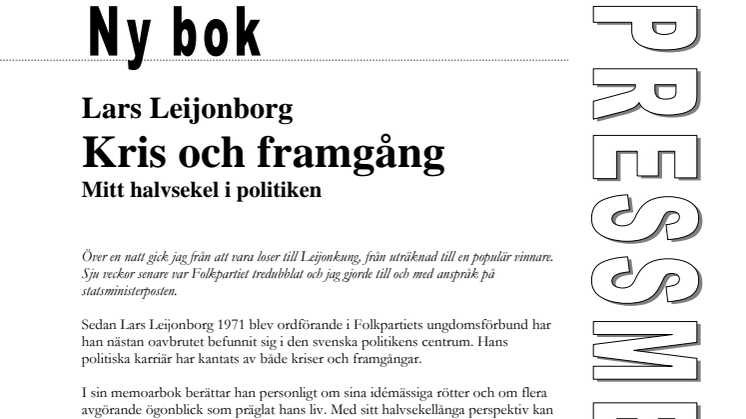 Ny bok: Kris och framgång - mitt halvsekel i politiken av Lars Leijonborg