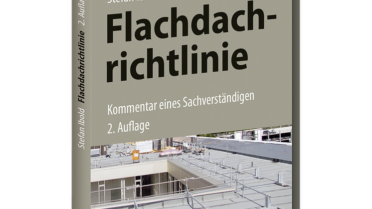 Flachdachrichtlinie – Kommentar eines Sachverständigen