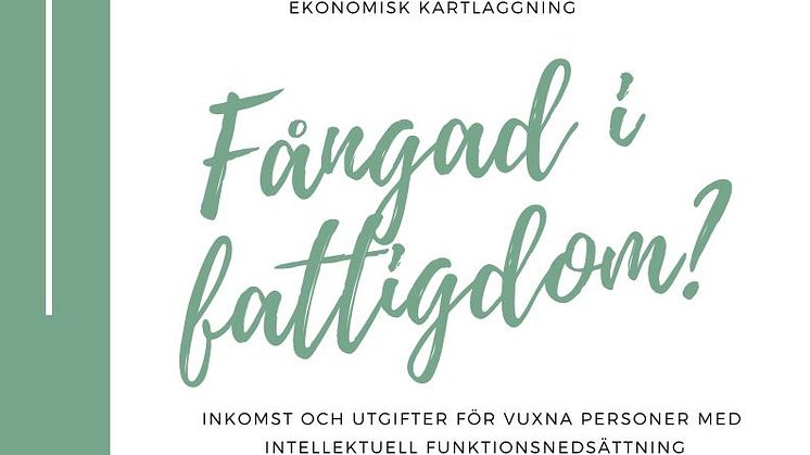 Riksförbundet FUB har uppdaterat rapporten "Fångad i fattigdom?". Fortfarande är gruppen vuxna personer med intellektuell funktionsnedsättning oerhört ekonomiskt utsatta. 