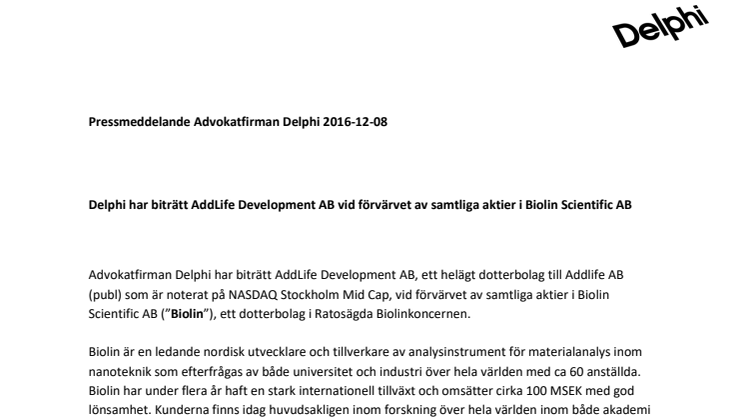 Delphi har biträtt AddLife Development AB vid förvärvet av samtliga aktier i Biolin Scientific AB