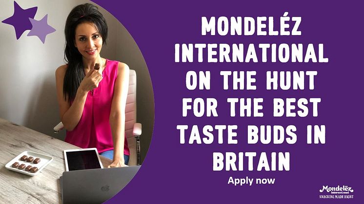 Mondeléz International on the Hunt for the Best Taste Buds in Britain