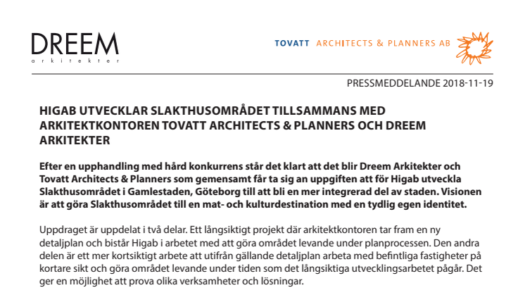 Higab utvecklar Slakthusområdet tillsammans med arkitektkontoren Tovatt Architects & Planners och Dreem Arkitekter