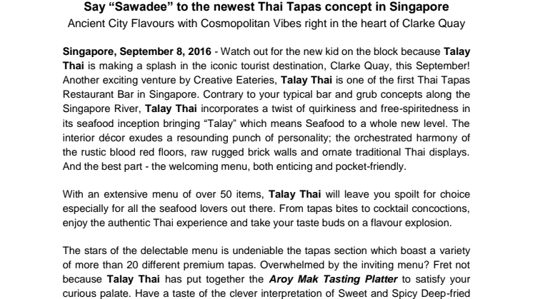 Say “Sawadee” to the newest Thai Tapas concept in Singapore - Ancient City Flavours with Cosmopolitan Vibes right in the heart of Clarke Quay