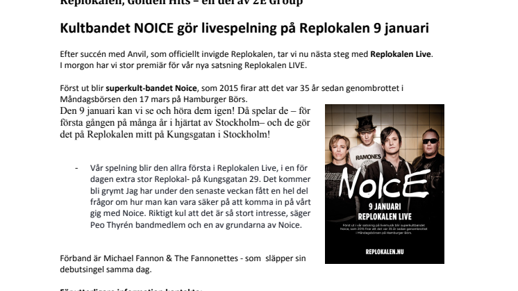 Kultbandet NOICE gör livespelning på Replokalen 9 januari