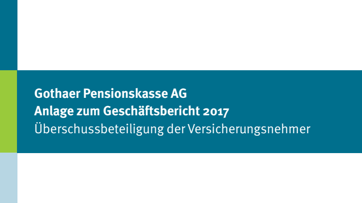 Gothaer Pensionskasse AG: Anlage zum Geschäftsbericht 2017
