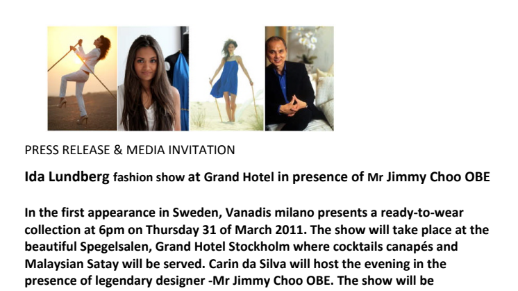 Ida Lundberg fashion show at Grand Hotel in presence of Mr Jimmy Choo OBE
