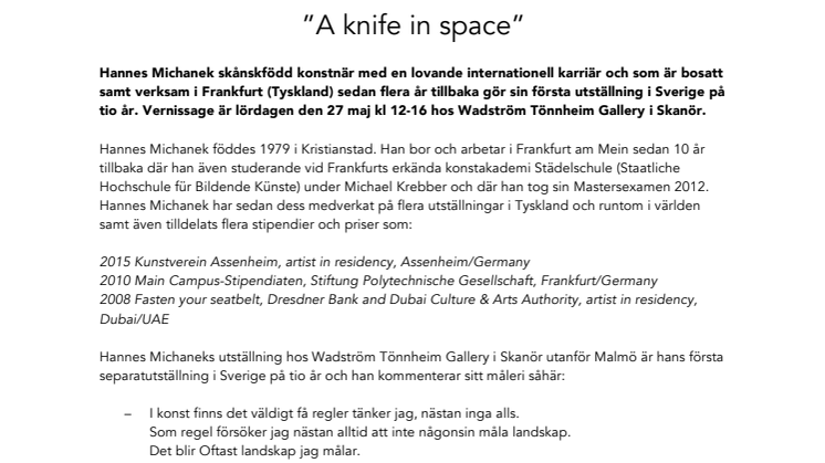 ”A knife in space” – Hannes Michanek