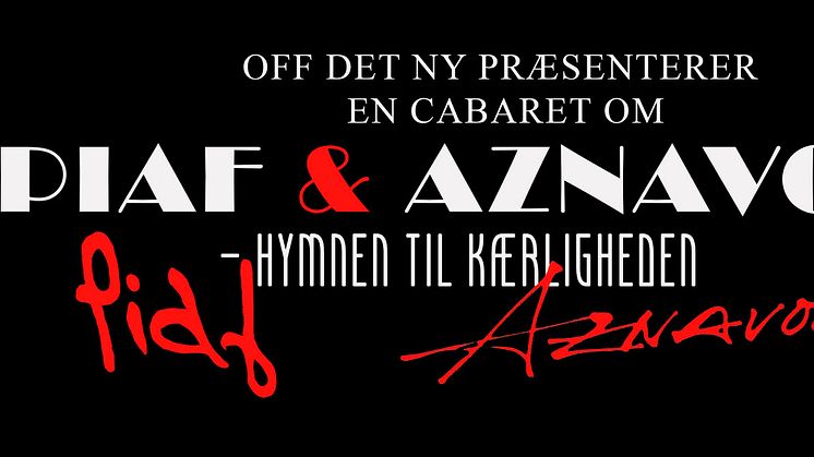 Ny cabaret om legenderne Edith Piaf og Charles Aznavour     