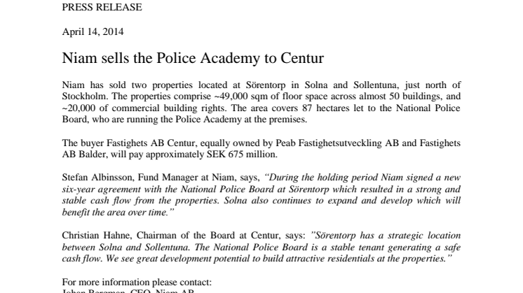 Niam sells the Police Academy to Centur