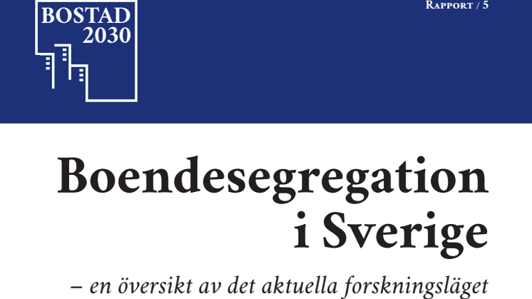 Boendesegregationen i Sverige – en forskningsöversikt 