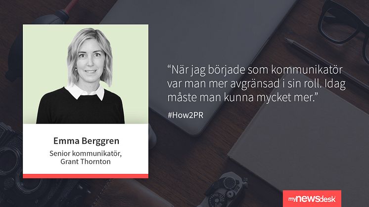 #How2PR: Emma Berggren om internt engagemang, pressmeddelanden och storytelling