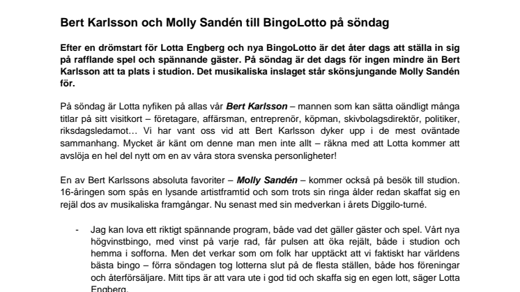 Bert Karlsson och Molly Sandén till BingoLotto på söndag 