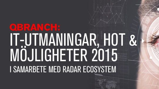 FRUKOSTSEMINARIUM: IT-UTMANINGAR, HOT OCH MÖJLIGHETER 2015