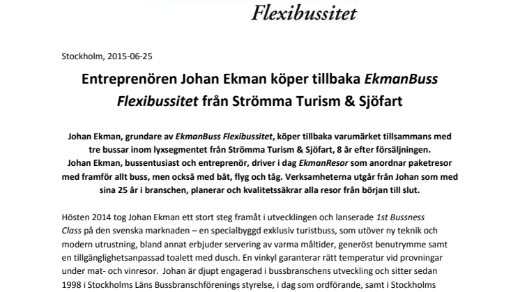 Entreprenören Johan Ekman köper tillbaka EkmanBuss Flexibussitet från Strömma Turism & Sjöfart