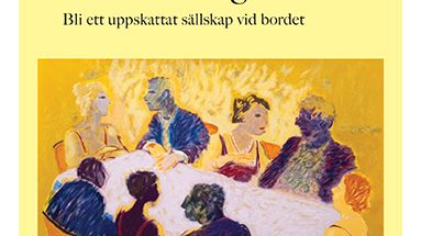 Ny bok: Goda middagssamtal - så blir du ett uppskattat sällskap vid bordet av Leena Männik Styren