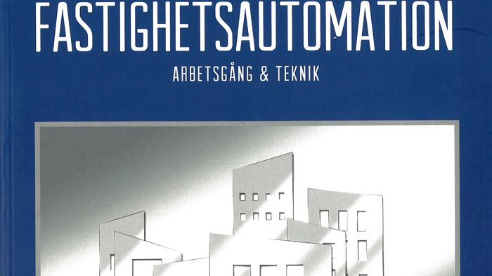 Fastighetsautomation – ny bok om teknik, ekonomi och projektledning