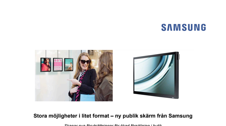 Stora möjligheter i litet format – ny publik skärm från Samsung 