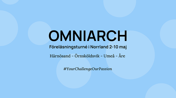 Omniarch drar på föreläsningsturné i Norrland