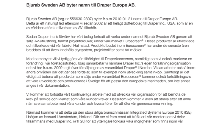 Bjurab Sweden AB byter namn till Draper Europe AB.