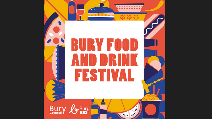 It’s almost time for Bury’s first food and drink festival!
