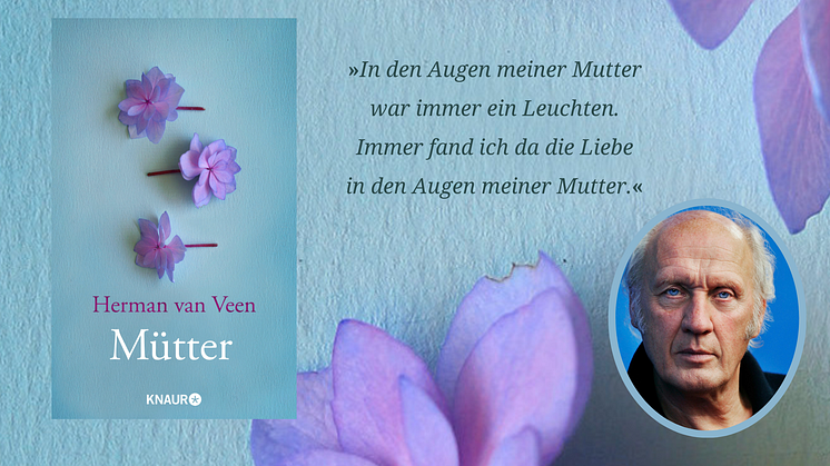 Mütter - Eine literarische Liebeserklärung des niederländischen Sängers Herman van Veen