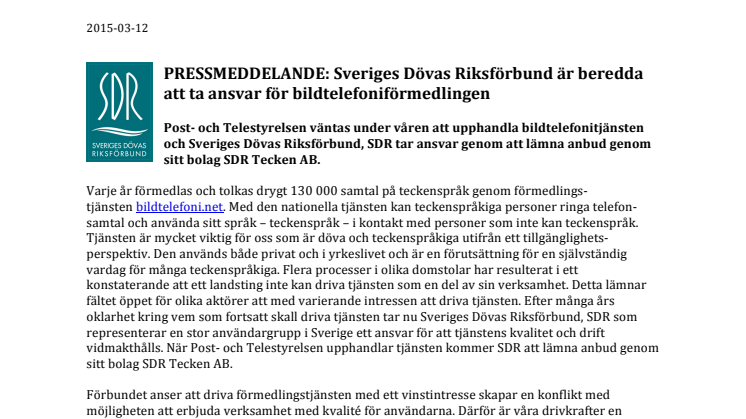 Sveriges Dövas Riksförbund är beredda att ta ansvar för bildtelefoniförmedlingen 