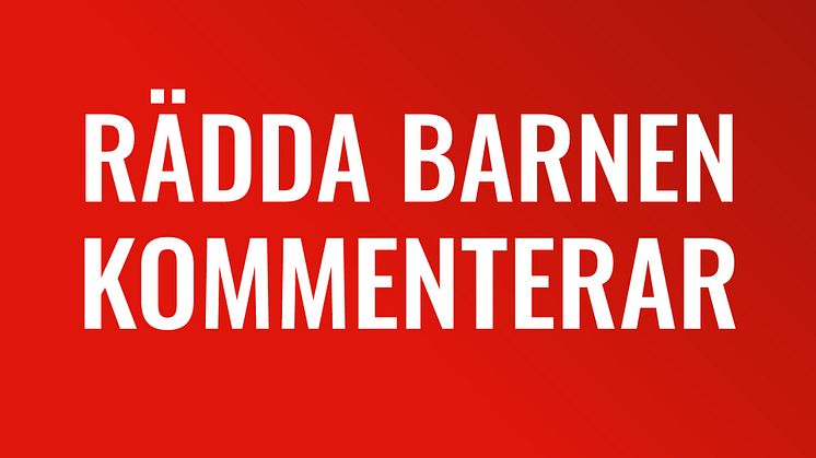 Rädda Barnen kommenterar budgetpropositionen 2022