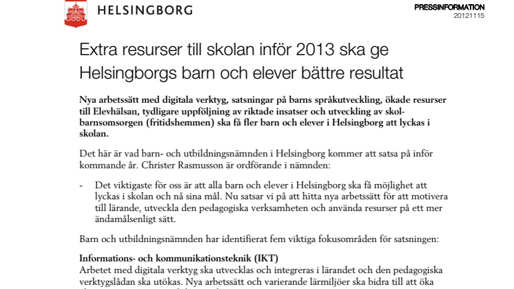 Extra resurser till skolan inför 2013 ska ge Helsingborgs barn och elever bättre resultat 
