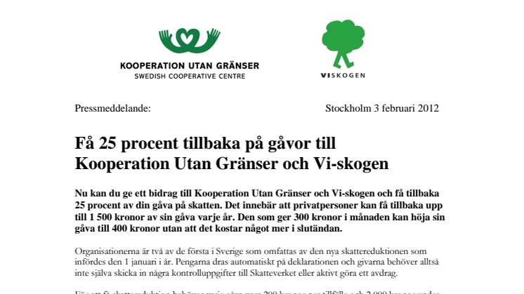 Få 25 procent tillbaka på gåvor till Kooperation Utan Gränser och Vi-skogen 