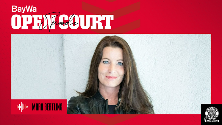 Mara Bertling und Basketballprofi Augustine Rubit im FC Bayern Basketball-Podcast OPEN COURT: "Kids first"