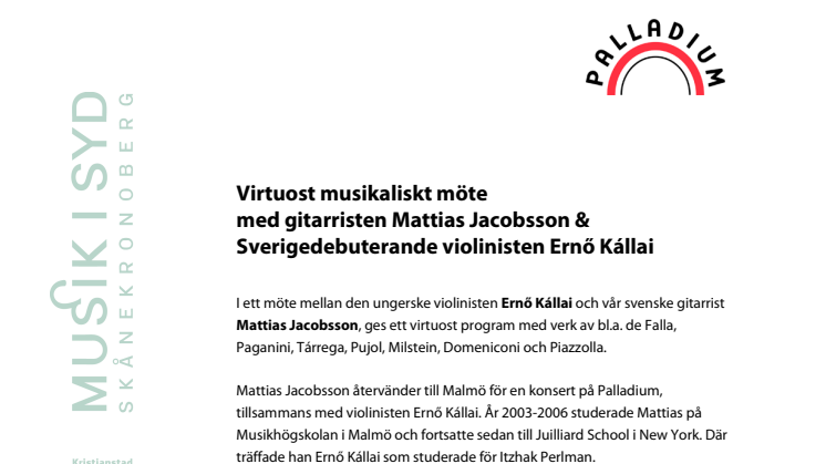 Virtuost musikaliskt möte  med gitarristen Mattias Jacobsson & Sverigedebuterande violinisten Ernő Kállai på Palladium i Malmö 16 mars