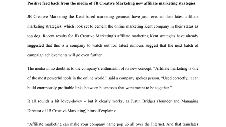 Positive feed back from the media of JB Creative Marketing new affiliate marketing strategies