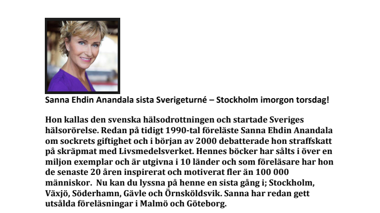 IKVÄLL:  Sanna Ehdin Anandala PhD Sverigeturné, Biograf Skandia - sista föreläsningen i Stockholm