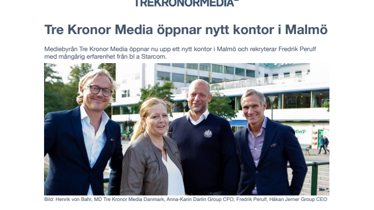 Tre Kronor Media öppnar kontor i Malmö