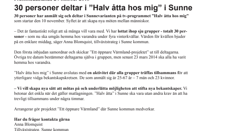 30 personer deltar i ”Halv åtta hos mig” i Sunne