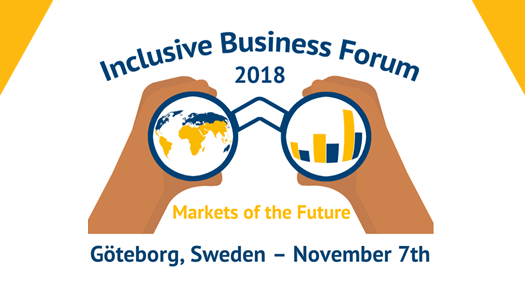 Welcome to join the "Inclusive Business FORUM 2018 - Markets of the future"