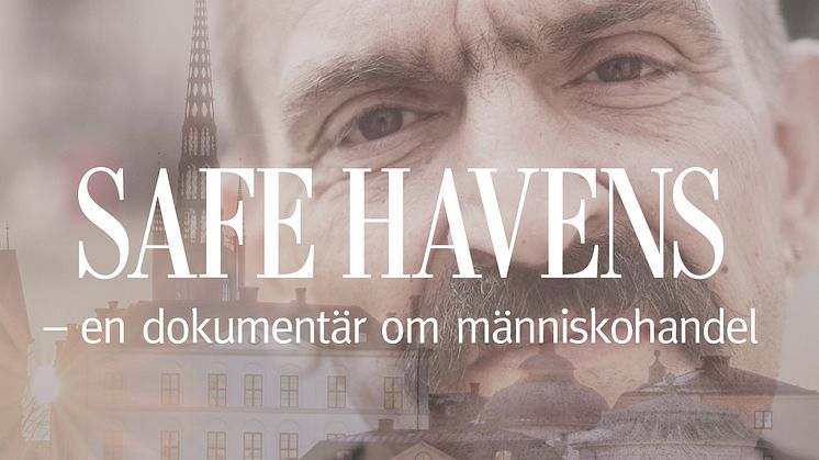 Frälsningsarméns film Safe Havens, som skildrar människohandelns verklighet i Europa, visas i Stockholm den 7 maj.