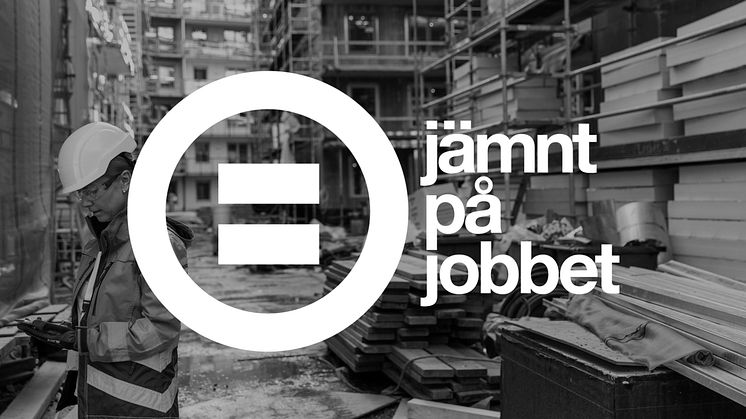 Svensk Byggtjänsts projekt Jämnt på jobbet  lyfter goda exempel på Nordbygg och webben